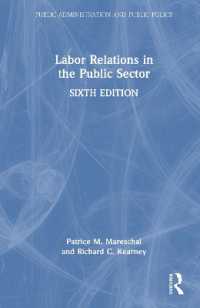 公共部門の労使関係（第６版）<br>Labor Relations in the Public Sector (Public Administration and Public Policy) （6TH）