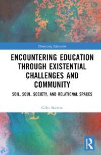 Encountering Education through Existential Challenges and Community : Re-connection and Renewal for an Ecologically based Future (Theorizing Education)