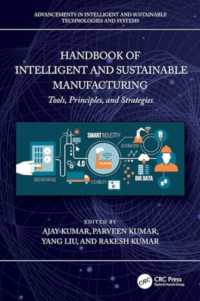 Handbook of Intelligent and Sustainable Manufacturing : Tools, Principles, and Strategies (Advancements in Intelligent and Sustainable Technologies and Systems)