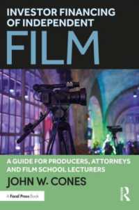 Investor Financing of Independent Film : A Guide for Producers, Attorneys and Film School Lecturers