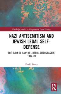 Nazi Antisemitism and Jewish Legal Self-Defense : The Turn to Law in Liberal Democracies, 1932-39 (Routledge Studies in Comparative Legal History)