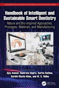 Handbook of Intelligent and Sustainable Smart Dentistry : Nature and Bio-Inspired Approaches, Processes, Materials, and Manufacturing (Advancements in Intelligent and Sustainable Technologies and Systems)