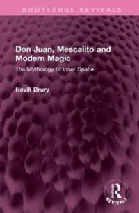 Don Juan, Mescalito and Modern Magic : The Mythology of Inner Space (Routledge Revivals)