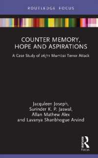 Counter Memory, Hope and Aspirations : A Case Study of 26/11 Mumbai Terror Attack