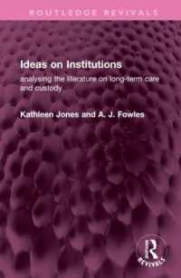 Ideas on Institutions : analysing the literature on long-term care and custody (Routledge Revivals)
