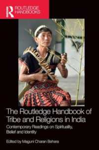 ラウトレッジ版　インドにおける部族と宗教ハンドブック<br>The Routledge Handbook of Tribe and Religions in India : Contemporary Readings on Spirituality, Belief and Identity