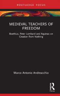 Medieval Teachers of Freedom : Boethius, Peter Lombard and Aquinas on Creation from Nothing (Anglo-italian Renaissance Studies)