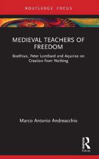 Medieval Teachers of Freedom : Boethius, Peter Lombard and Aquinas on Creation from Nothing (Anglo-italian Renaissance Studies)