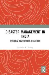 Disaster Management in India : Policies, Institutions, Practices