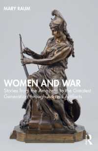 アートと人工品が語る女性と戦争<br>Women and War : Stories from the Amazons to the Greatest Generation through Art and Artifacts