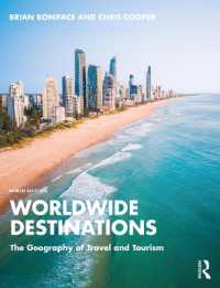 ツーリズムの地理学（第９版）<br>Worldwide Destinations : The Geography of Travel and Tourism （9TH）