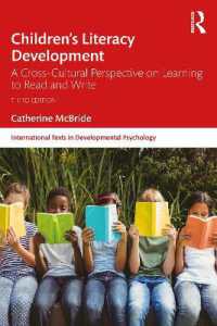児童のリテラシー発達：文化横断的視座（第３版）<br>Children's Literacy Development : A Cross-Cultural Perspective on Learning to Read and Write (International Texts in Developmental Psychology) （3RD）