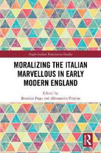 Moralizing the Italian Marvellous in Early Modern England (Anglo-italian Renaissance Studies)
