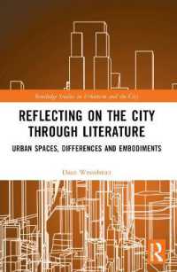 Reflecting on the City through Literature : Urban Spaces, Differences and Embodiments (Routledge Studies in Urbanism and the City)