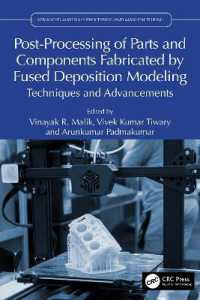Post-Processing of Parts and Components Fabricated by Fused Deposition Modeling : Techniques and Advancements (Advanced Materials Processing and Manufacturing)
