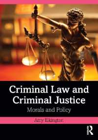 刑法と刑事司法：モラルと政策<br>Criminal Law and Criminal Justice : Morals and Policy