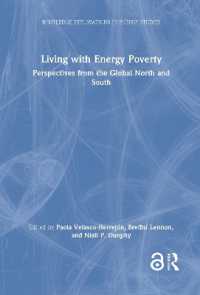 エネルギー貧困者の生活<br>Living with Energy Poverty : Perspectives from the Global North and South (Routledge Explorations in Energy Studies)
