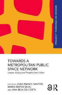 Towards a Metropolitan Public Space Network : Lessons, Projects and Prospects from Lisbon (Project Thinking on Design)