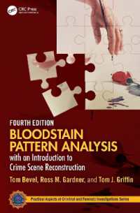 Bloodstain Pattern Analysis with an Introduction to Crime Scene Reconstruction (Practical Aspects of Criminal and Forensic Investigations) （4TH）