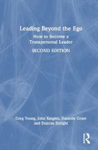 Leading Beyond the Ego : How to Become a Transpersonal Leader （2ND）