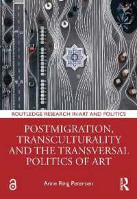 Postmigration, Transculturality and the Transversal Politics of Art (Routledge Research in Art and Politics)