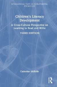 児童のリテラシー発達：文化横断的視座（第３版）<br>Children's Literacy Development : A Cross-Cultural Perspective on Learning to Read and Write (International Texts in Developmental Psychology) （3RD）