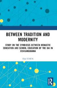 Between Tradition and Modernity : Study on the Symbiosis between Monastic Education and School Education of the Dai in Xishuangbanna