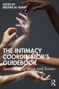 インティマシー・コーディネーターの手引き<br>The Intimacy Coordinator's Guidebook : Specialties for Stage and Screen