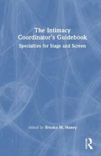 インティマシー・コーディネーターの手引き<br>The Intimacy Coordinator's Guidebook : Specialties for Stage and Screen