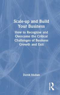 Scale-up and Build Your Business : How to Recognise and Overcome the Critical Challenges of Business Growth and Exit