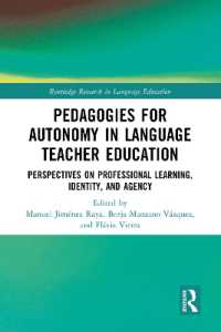 Pedagogies for Autonomy in Language Teacher Education : Perspectives on Professional Learning, Identity, and Agency (Routledge Research in Language Education)