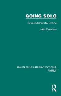 Going Solo : Single Mothers by Choice (Routledge Library Editions: Family)