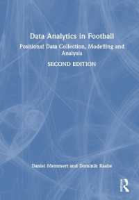 サッカーのデータ解析：位置データ収集、モデリングと解析<br>Data Analytics in Football : Positional Data Collection, Modelling and Analysis （2ND）