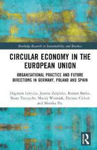 Circular Economy in the European Union : Organisational Practice and Future Directions in Germany, Poland and Spain (Routledge Research in Sustainability and Business)