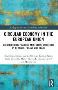 Circular Economy in the European Union : Organisational Practice and Future Directions in Germany, Poland and Spain (Routledge Research in Sustainability and Business)
