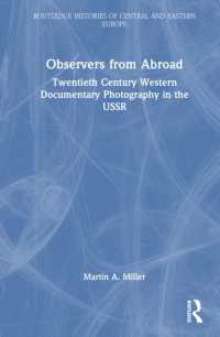 Observers from Abroad : Twentieth Century Western Documentary Photography in the USSR (Routledge Histories of Central and Eastern Europe)