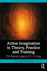理論、実践、訓練におけるアクティブ・イマジネーション<br>Active Imagination in Theory, Practice and Training : The Special Legacy of C. G. Jung