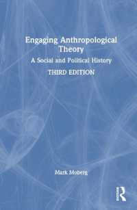 人類学理論の歴史（第３版）<br>Engaging Anthropological Theory : A Social and Political History （3RD）