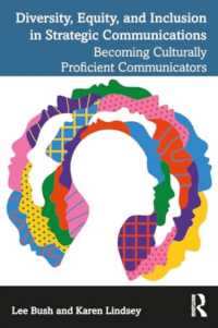 Diversity, Equity, and Inclusion in Strategic Communications : Becoming Culturally Proficient Communicators