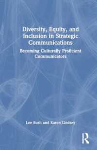 Diversity, Equity, and Inclusion in Strategic Communications : Becoming Culturally Proficient Communicators