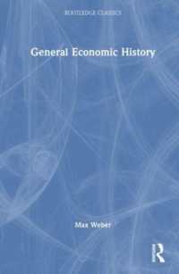 Ｍ．ウェーバー『一般社会経済史要論』（英訳）（ラウトレッジ・クラシックス）<br>General Economic History (Routledge Classics)
