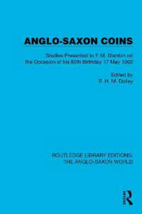 Anglo-Saxon Coins : Studies Presented to F.M. Stenton on the Occasion of his 80th Birthday, 17 May 1960 (Routledge Library Editions: The Anglo-saxon World)