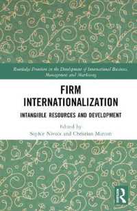 Firm Internationalization : Intangible Resources and Development (Routledge Frontiers in the Development of International Business, Management and Marketing)
