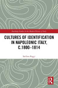 Cultures of Identification in Napoleonic Italy, c.1800-1814 (Routledge Studies in the Modern History of Italy)