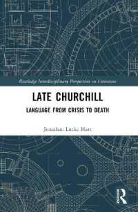 Late Churchill : Language from Crisis to Death (Routledge Interdisciplinary Perspectives on Literature)