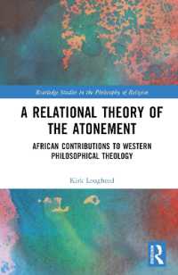 A Relational Theory of the Atonement : African Contributions to Western Philosophical Theology (Routledge Studies in the Philosophy of Religion)