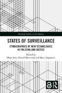 States of Surveillance : Ethnographies of New Technologies in Policing and Justice (Routledge Studies in Surveillance)