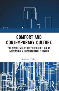 Comfort and Contemporary Culture : The problems of the 'good life' on an increasingly uncomfortable planet