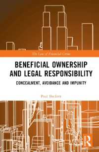 Beneficial Ownership and Legal Responsibility : Concealment, Avoidance and Impunity (The Law of Financial Crime)