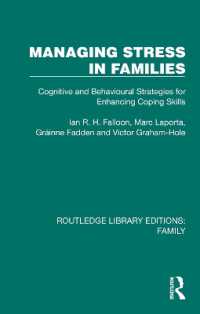 Managing Stress in Families : Cognitive and Behavioural Strategies for Enhancing Coping Skills (Routledge Library Editions: Family)
